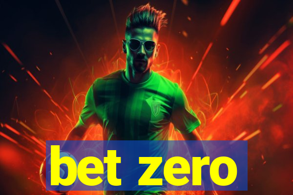 bet zero